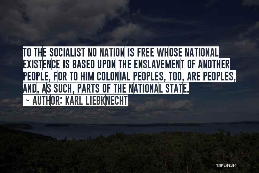 Liebknecht Quotes By Karl Liebknecht