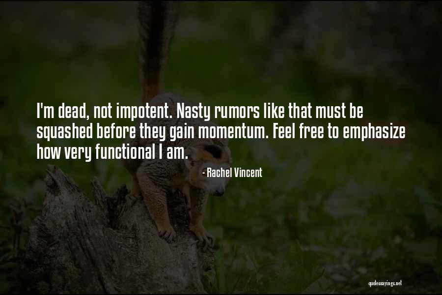 Liebowitz Quotes By Rachel Vincent Liebowitz Quotes By Rachel Vincent