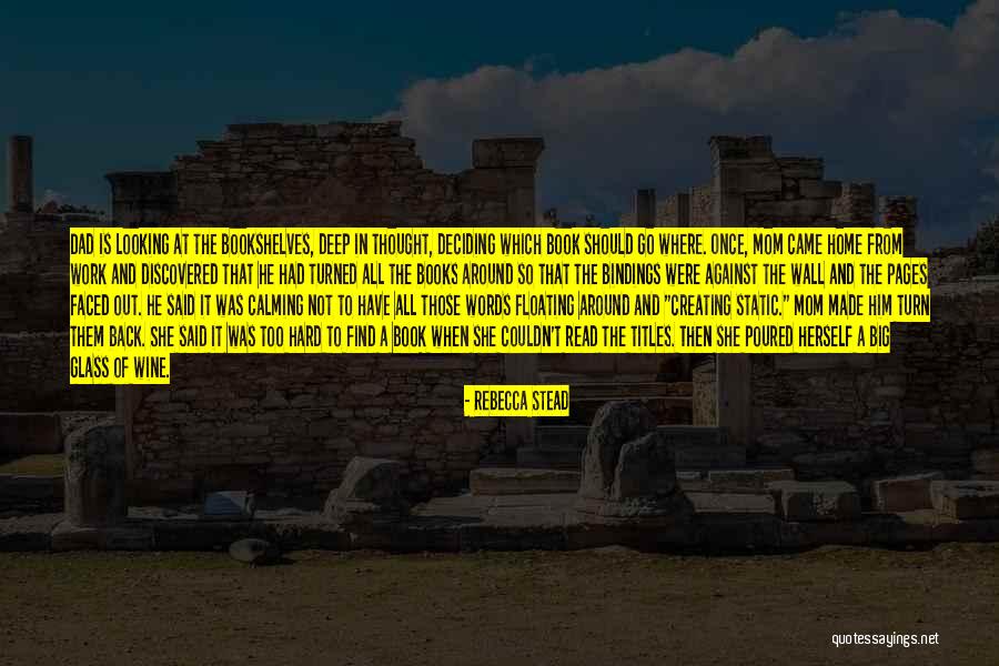 Liebschner 1992 Quotes By Rebecca Stead Liebschner 1992 Quotes By Rebecca Stead
