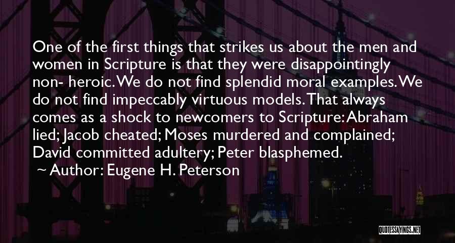 Lied Cheated Quotes By Eugene H. Peterson