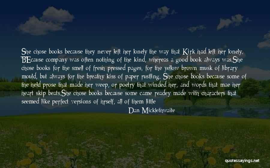 Lied To Quotes By Dan Micklethwaite Lied To Quotes By Dan Micklethwaite