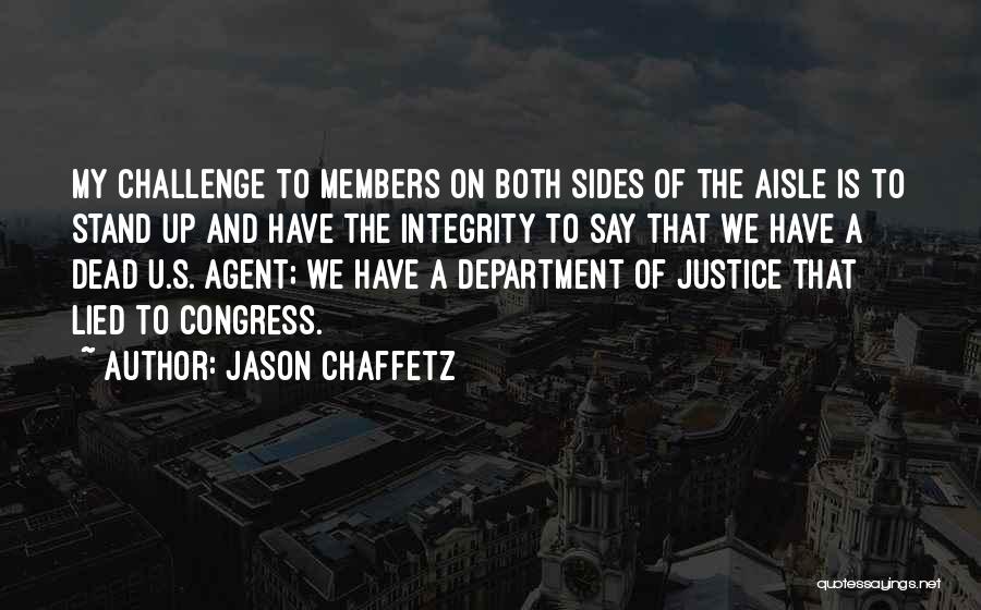 Lied To Quotes By Jason Chaffetz