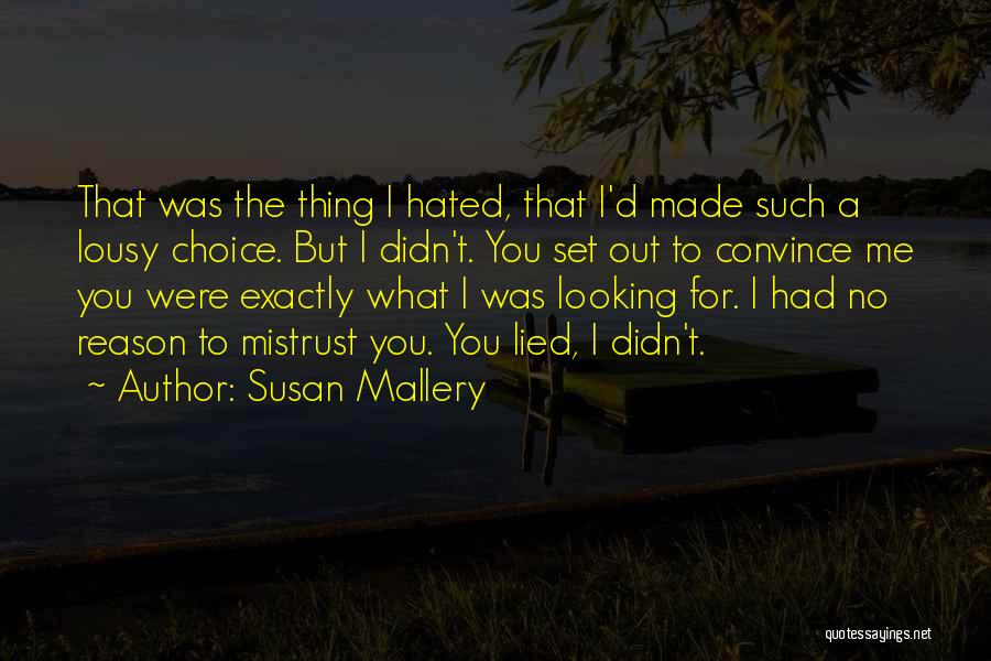 Lied To Quotes By Susan Mallery