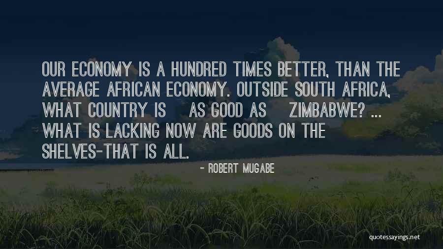 Liedke Mover Quotes By Robert Mugabe Liedke Mover Quotes By Robert Mugabe