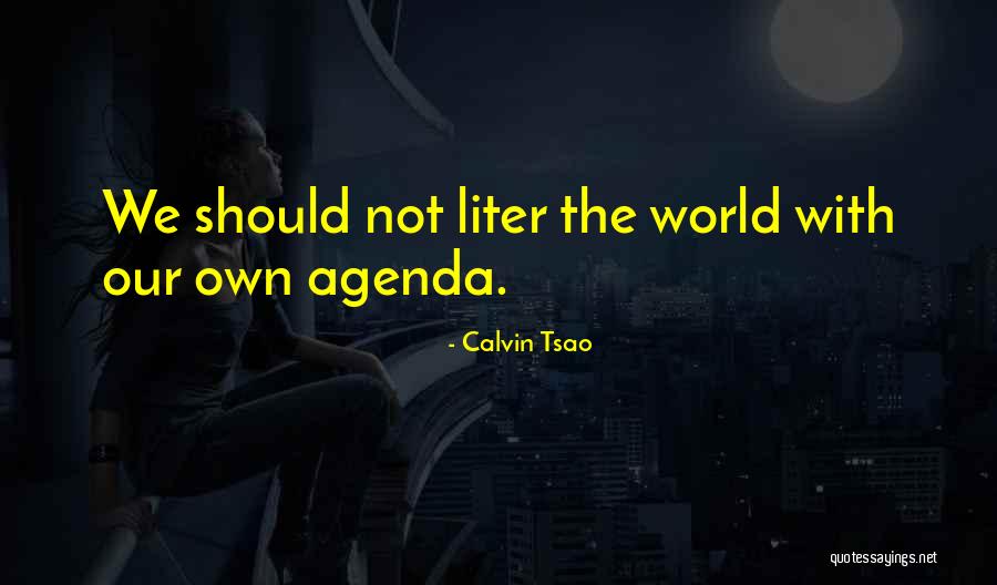 Liefde En Leven Quotes By Calvin Tsao Liefde En Leven Quotes By Calvin Tsao