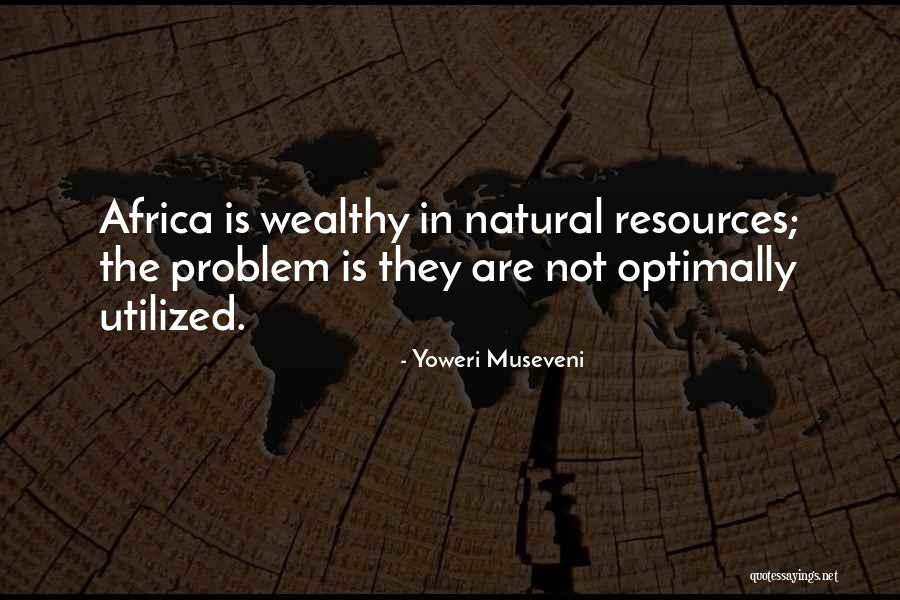 Liefste Vriend Quotes By Yoweri Museveni Liefste Vriend Quotes By Yoweri Museveni