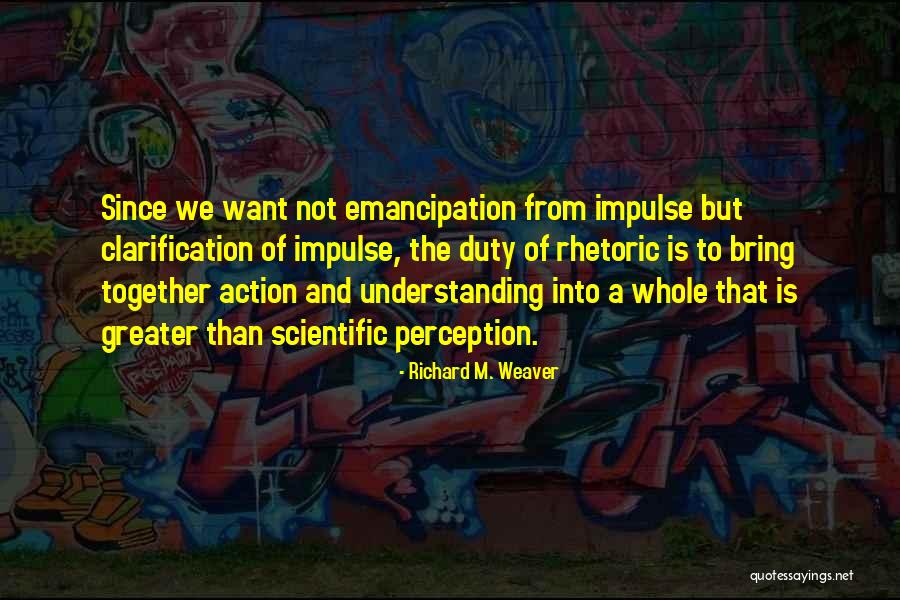 Liegi Mappa Quotes By Richard M. Weaver Liegi Mappa Quotes By Richard M. Weaver