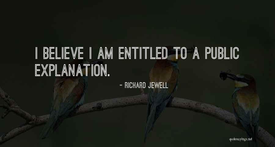 Lielas Kaunuma Quotes By Richard Jewell Lielas Kaunuma Quotes By Richard Jewell