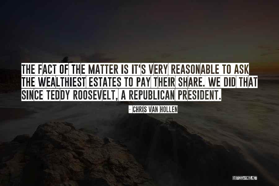 Lielas Majas Quotes By Chris Van Hollen Lielas Majas Quotes By Chris Van Hollen