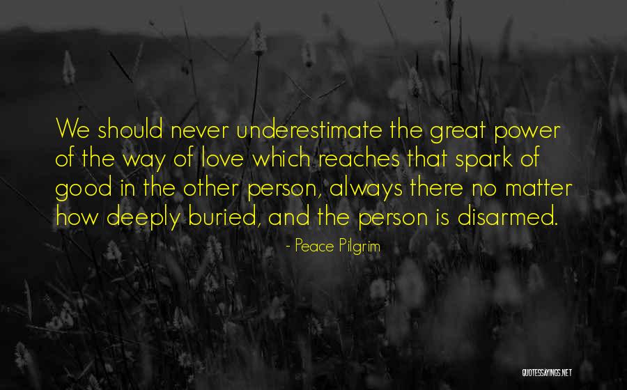 Lielas Majas Quotes By Peace Pilgrim Lielas Majas Quotes By Peace Pilgrim