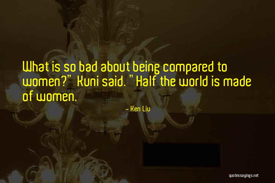 Lien Females Quotes By Ken Liu Lien Females Quotes By Ken Liu