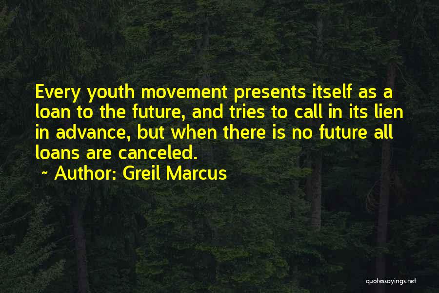 Lien Quotes By Greil Marcus