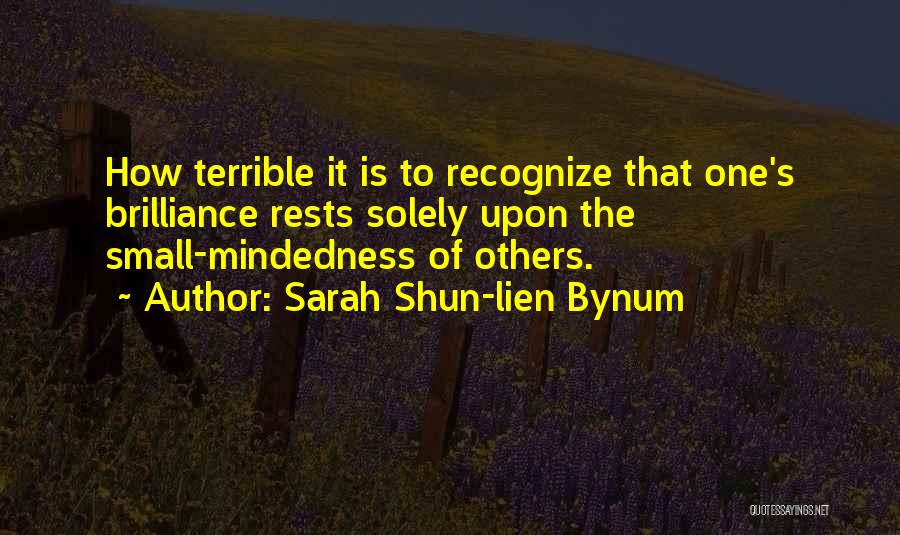 Lien Quotes By Sarah Shun-lien Bynum