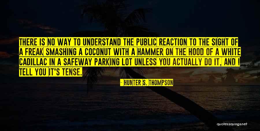 Lienardia Quotes By Hunter S. Thompson Lienardia Quotes By Hunter S. Thompson