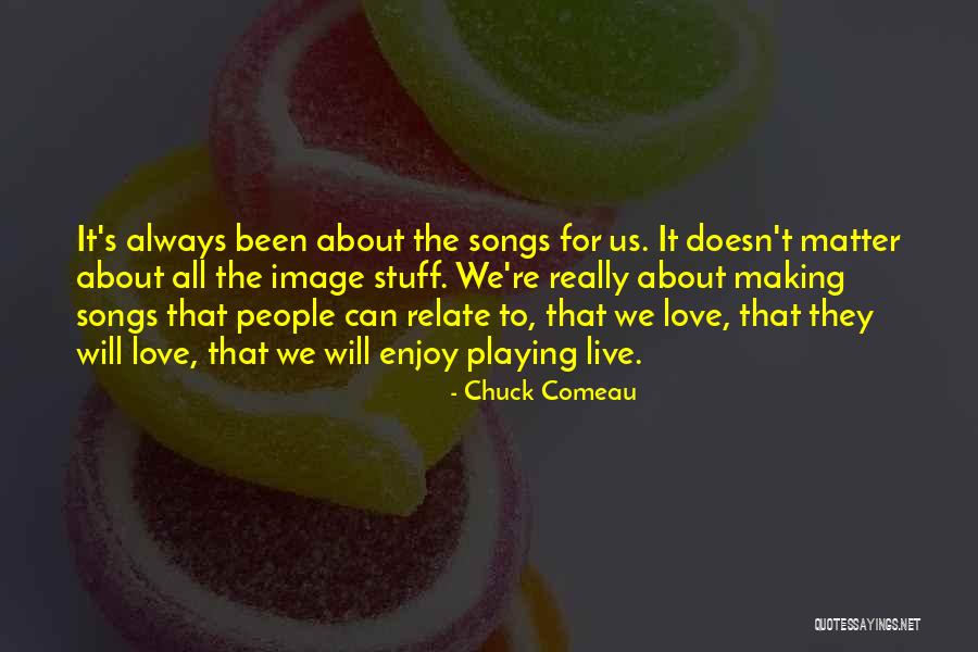 Liendo By Seychelles Quotes By Chuck Comeau Liendo By Seychelles Quotes By Chuck Comeau