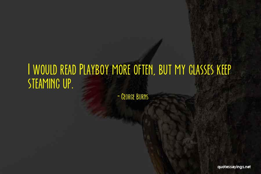 Lieneke Dijkzeul Quotes By George Burns Lieneke Dijkzeul Quotes By George Burns