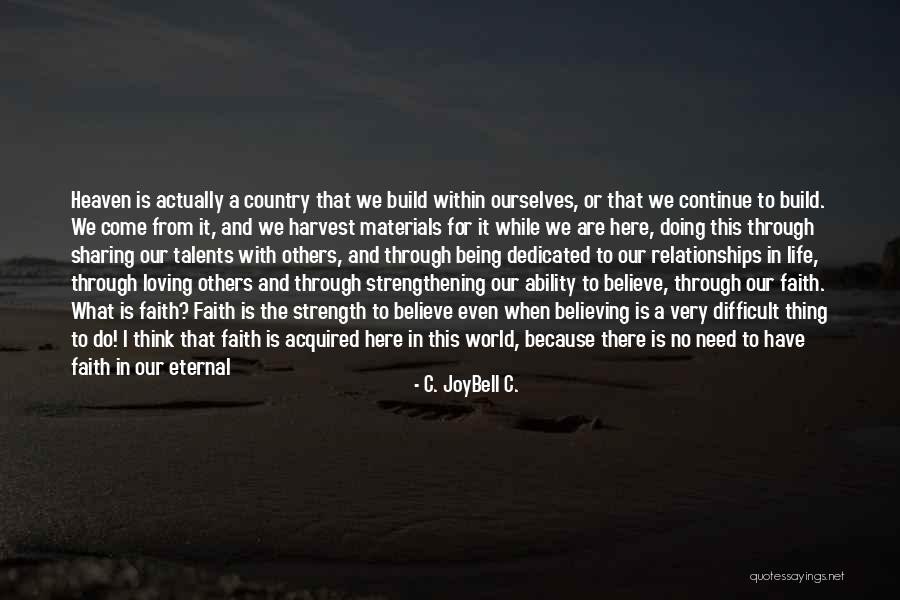 Liepa Quotes By C. JoyBell C. Liepa Quotes By C. JoyBell C.