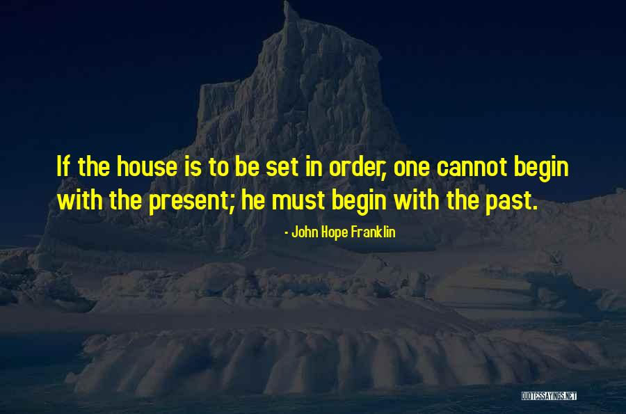 Liepu Biblioteka Quotes By John Hope Franklin Liepu Biblioteka Quotes By John Hope Franklin