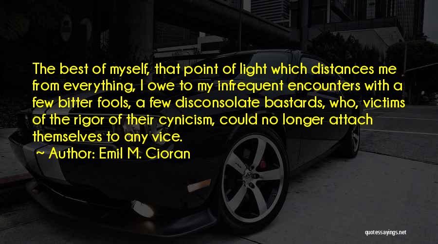 Lier Husband Quotes By Emil M. Cioran