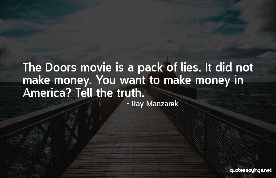 Lies All Lies Movie Quotes By Ray Manzarek