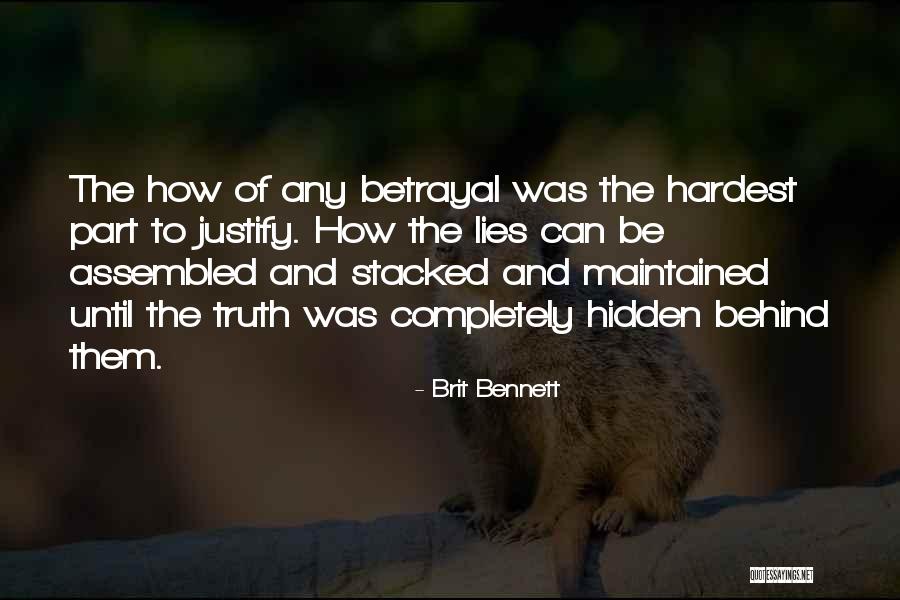Lies And Betrayal Quotes By Brit Bennett Lies And Betrayal Quotes By Brit Bennett