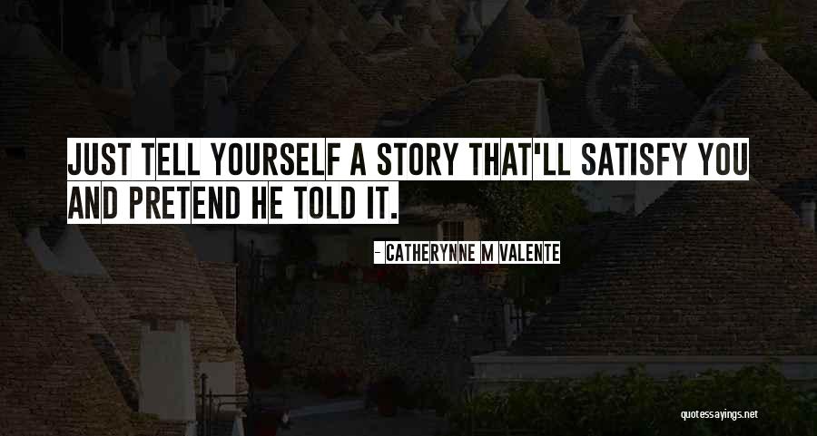 Lies And Betrayal Quotes By Catherynne M Valente