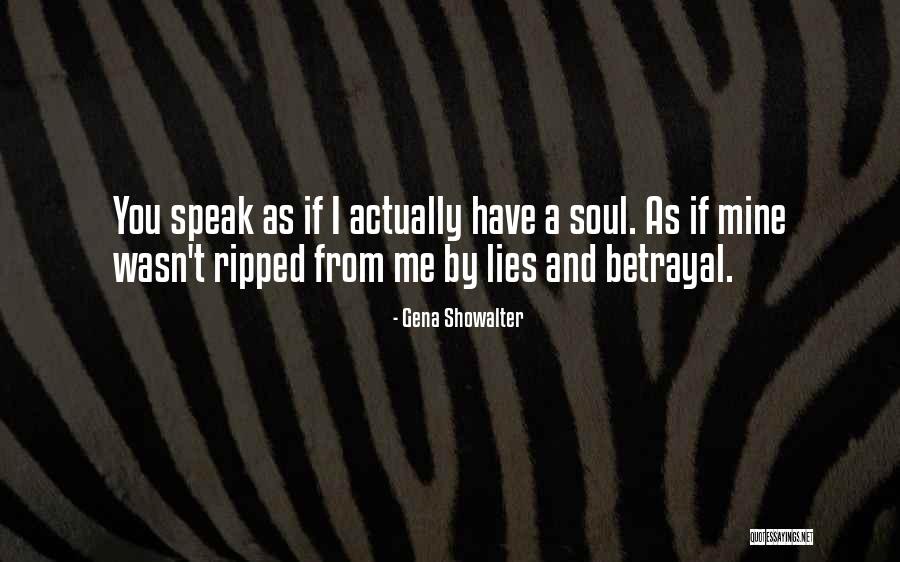 Lies And Betrayal Quotes By Gena Showalter Lies And Betrayal Quotes By Gena Showalter