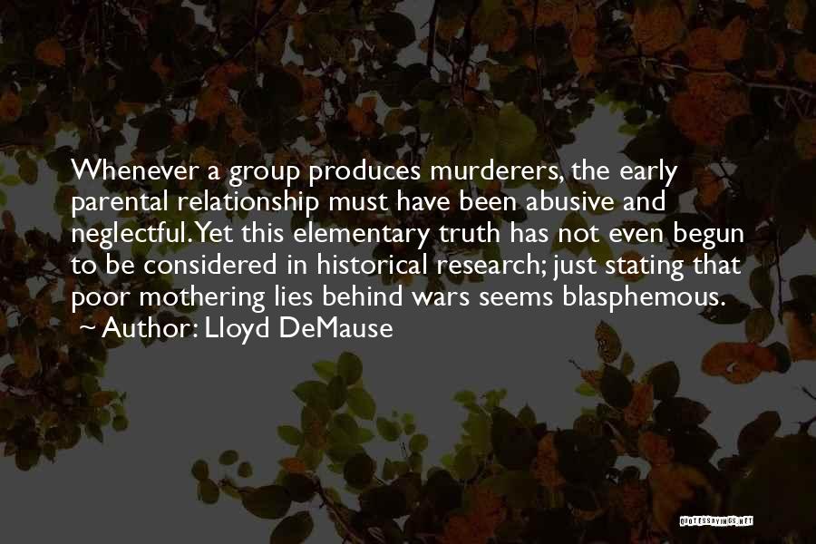 Lies And Betrayal Quotes By Lloyd DeMause