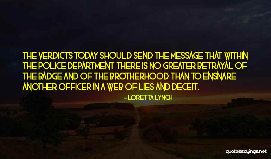 Lies And Betrayal Quotes By Loretta Lynch Lies And Betrayal Quotes By Loretta Lynch