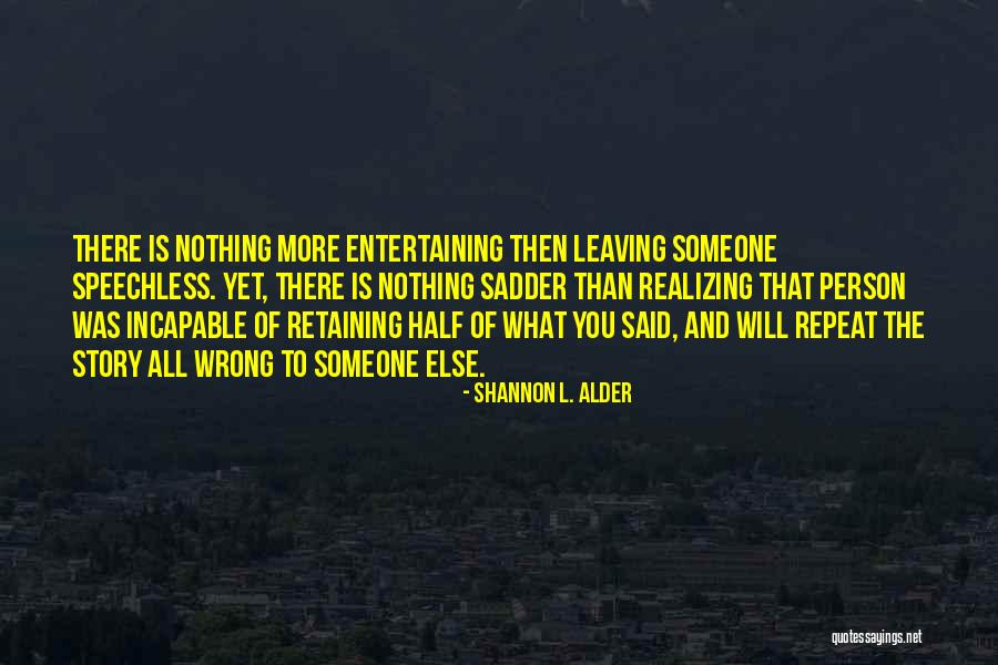 Lies And Betrayal Quotes By Shannon L. Alder Lies And Betrayal Quotes By Shannon L. Alder
