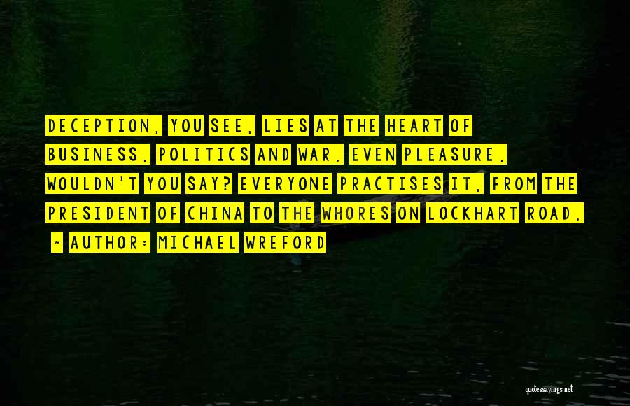 Lies And Deception Quotes By Michael Wreford