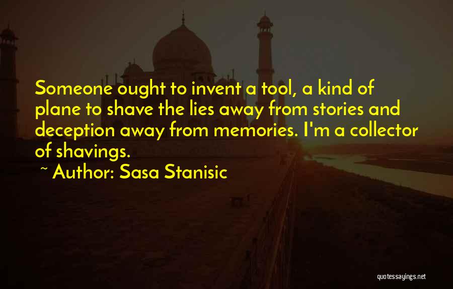 Lies And Deception Quotes By Sasa Stanisic