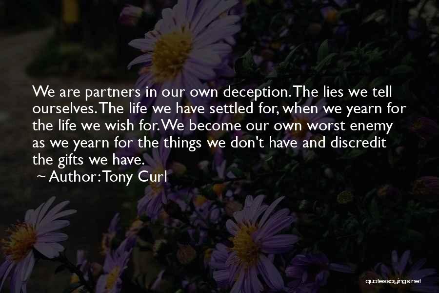 Lies And Deception Quotes By Tony Curl