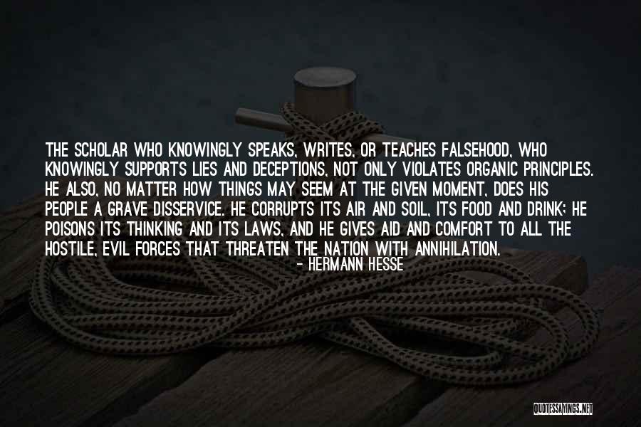 Lies And Deceptions Quotes By Hermann Hesse Lies And Deceptions Quotes By Hermann Hesse