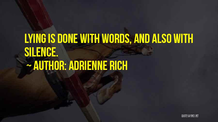 Lies And Dishonesty Quotes By Adrienne Rich