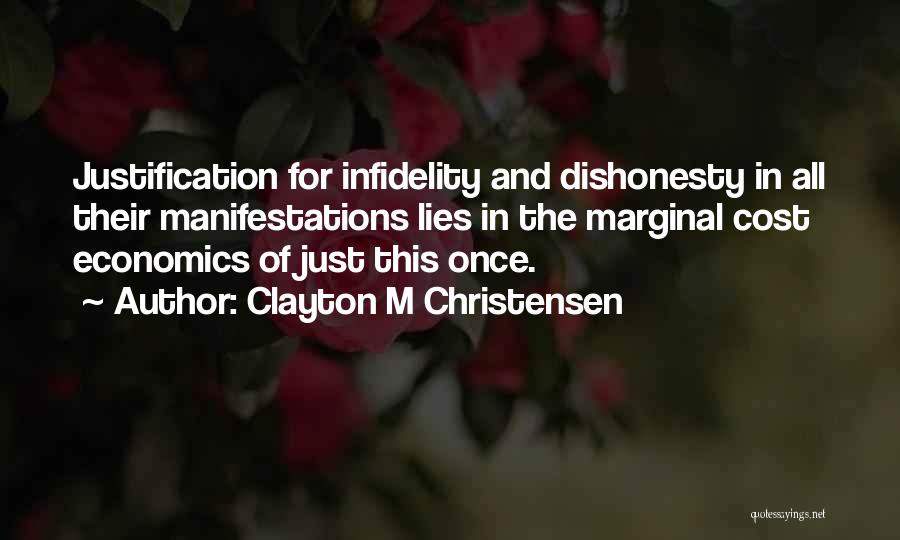 Lies And Dishonesty Quotes By Clayton M Christensen