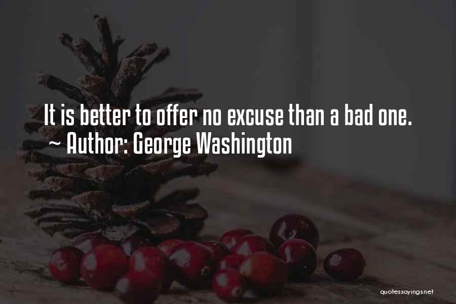Lies And Excuses Quotes By George Washington