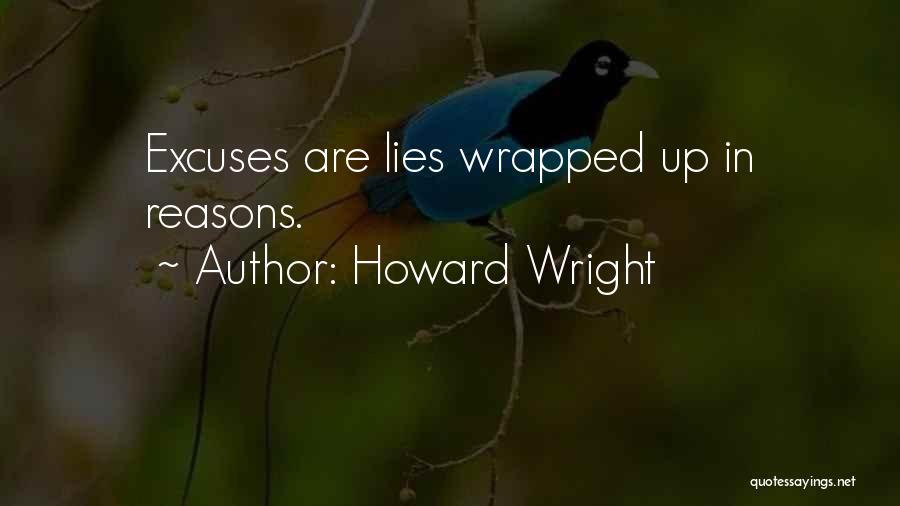 Lies And Excuses Quotes By Howard Wright
