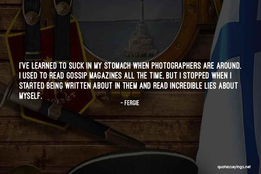 Lies And Gossip Quotes By Fergie Lies And Gossip Quotes By Fergie