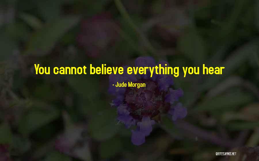 Lies And Gossip Quotes By Jude Morgan Lies And Gossip Quotes By Jude Morgan