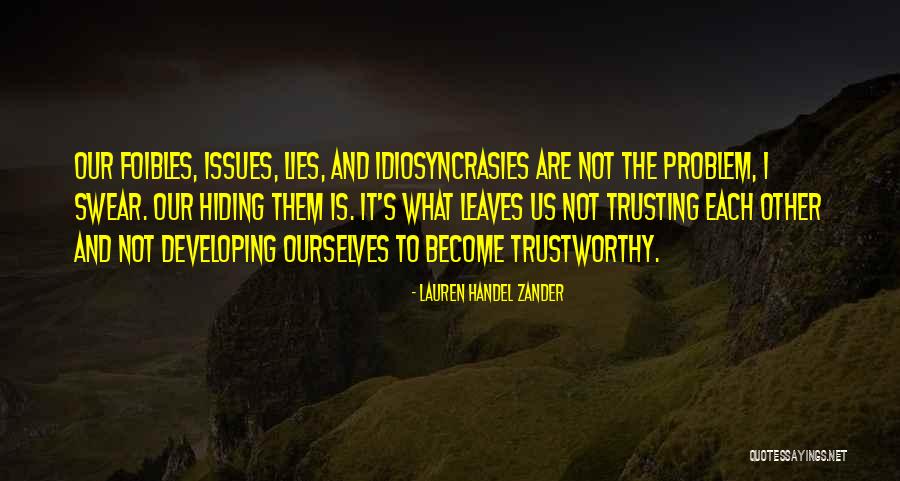 Lies And Hiding Things Quotes By Lauren Handel Zander