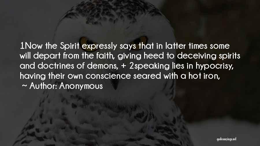 Lies And Hypocrisy Quotes By Anonymous