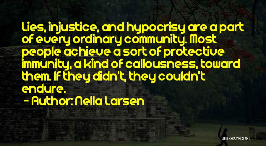 Lies And Hypocrisy Quotes By Nella Larsen