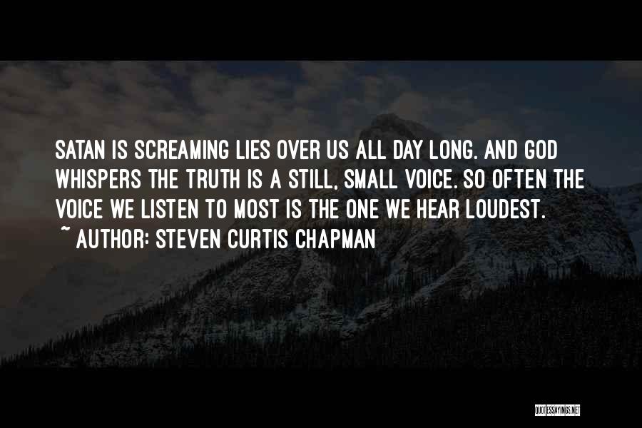 Lies And Quotes By Steven Curtis Chapman