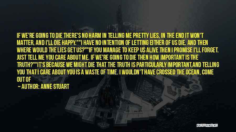 Lies And Telling The Truth Quotes By Anne Stuart