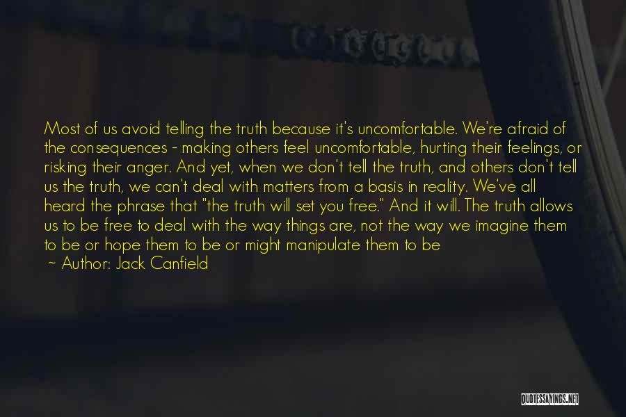 Lies And Telling The Truth Quotes By Jack Canfield