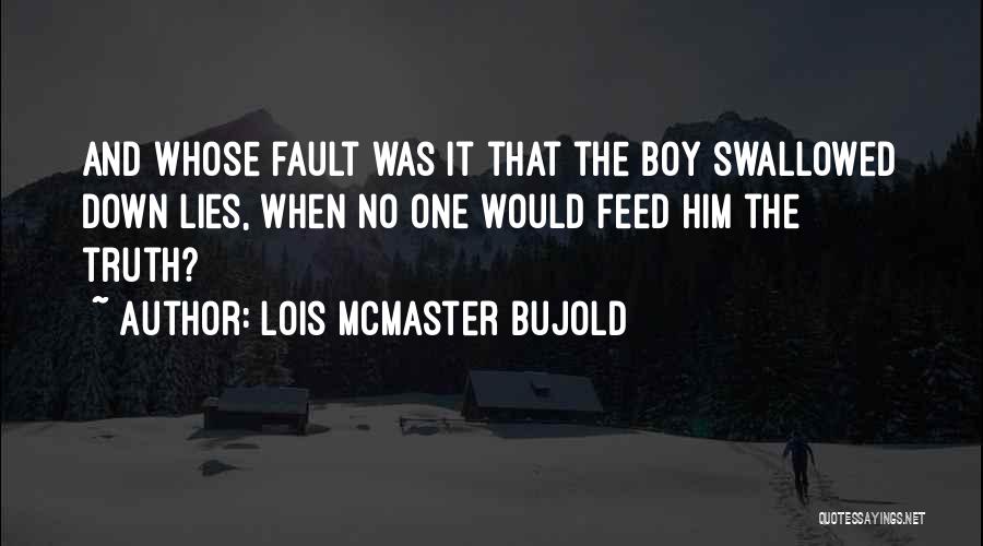 Lies And Telling The Truth Quotes By Lois McMaster Bujold