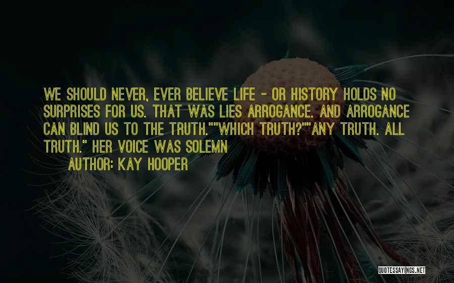 Lies And The Truth Quotes By Kay Hooper