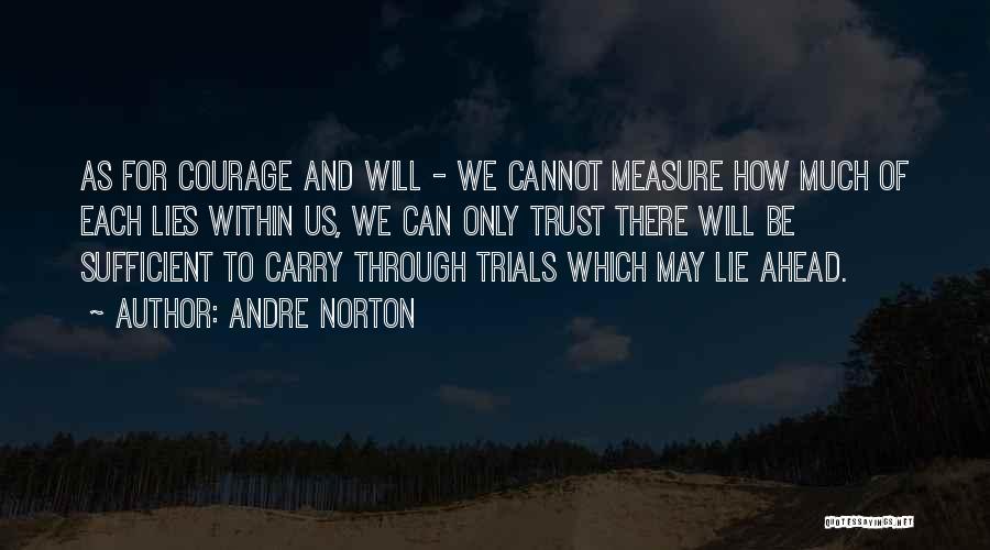 Lies And Trust Quotes By Andre Norton