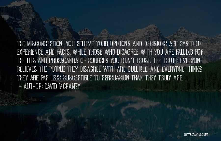 Lies And Trust Quotes By David McRaney